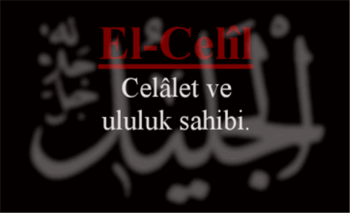 EL-CELÎL İsmini Zikretmenin Faydası