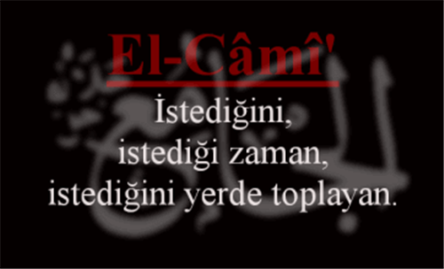 EL-CAMİ İsminin Anlamı ve Zikretmenin Faydası