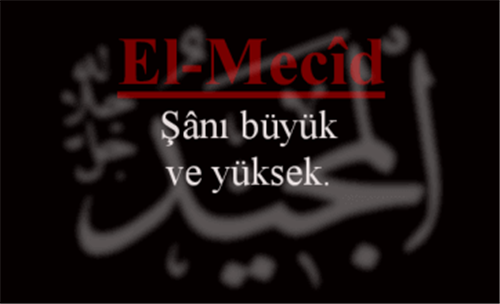 EL-MECÎD İsmini Zikretmenin Faydası