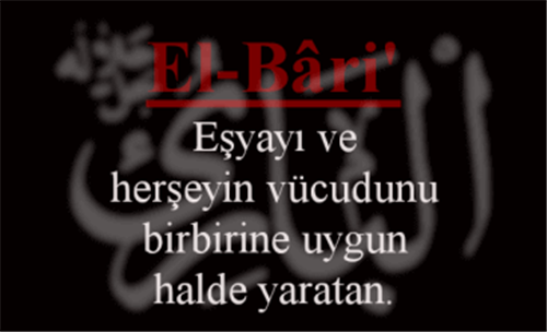 EL BÂRİ’ İsmini Zikretmenin Faydası