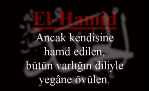 EL-HAMÎD İsmini Zikretmenin Faydası