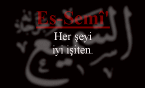 ES-SEMî’ İsmini Zikretmenin Faydası