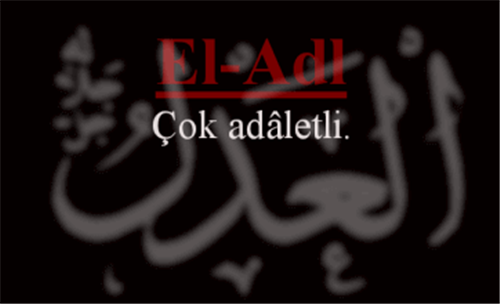 EL-ADL İsmini Zikretmenin Faydası
