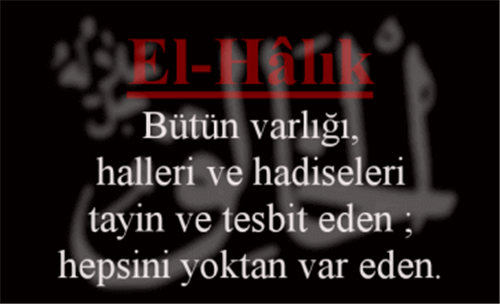 EL-HÂLIK İsmini Zikretmenin Faydası
