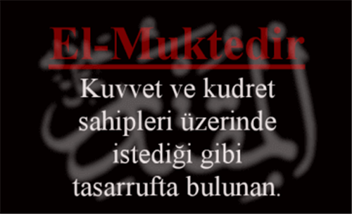 EL-MUKDEDİR İsmini Zikretmenin Faydası