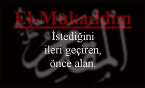 EL-MUKADDİM İsminin Anlamı ve Zikretmenin Faydası