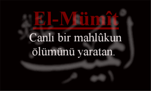 EL-MÜMİT İsmini Zikretmenin Faydası