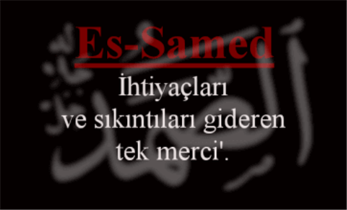 EL-SAMED İsmini Zikretmenin Faydası