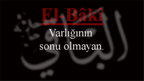 EL-BAKİ İsminin Anlamı ve Zikretmenin Faydası