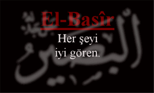 EL-BASÎR İsmini Zikretmenin Faydası