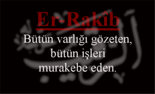 ER-RAKÎB İsmini Zikretmenin Faydası