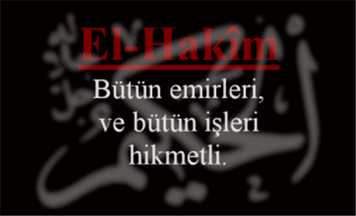 EL-HAKÎM İsmini Zikretmenin Faydası