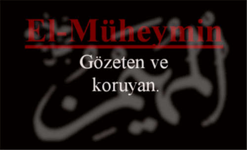 EL-MÜHEYMİN İsmini Zikretmenin Faydası