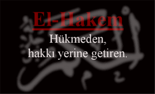 EL-HAKEM İsmini Zikretmenin Faydaları