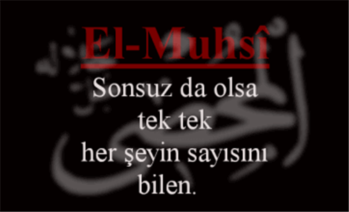 EL-MUHSÎ İsmini Zikretmenin Faydasıı