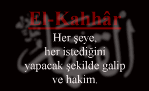EL-KAHHÂR İsmini Zikretmenin Faydası