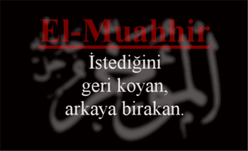 EL-MUAHHİR İsminin Anlamı ve Faydası