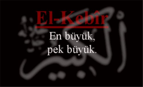 EL-KEBÎR İsmini Zikretmenin Faydası