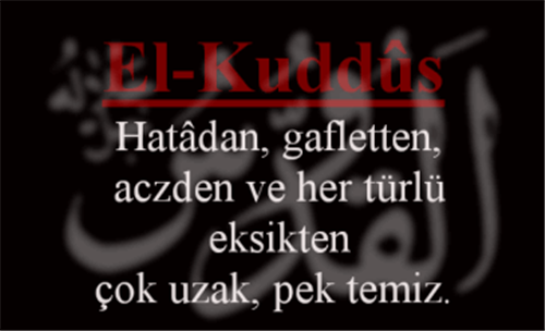 EL-KUDDÛS İsminin Manası ve Zikretmenin Faydaları