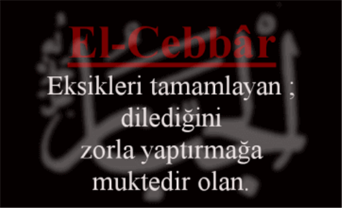 EL-CEBBÂR İsmini Zikretmenin Faydası